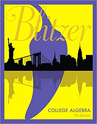 College Algebra 7th Edition by Robert Blitzer
