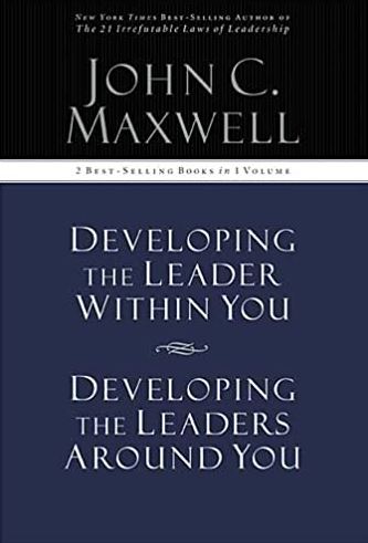 Developing the Leader Within You / Developing the Leaders Around You