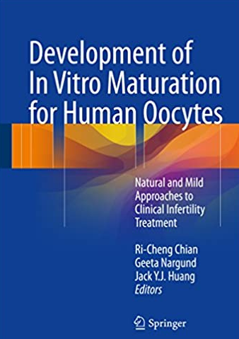 Development of In Vitro Maturation for Human Oocytes