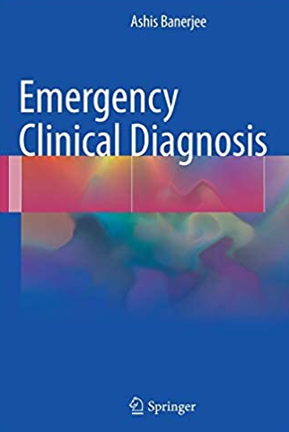 Emergency Clinical Diagnosis 1st Edition by Ashis Banerjee