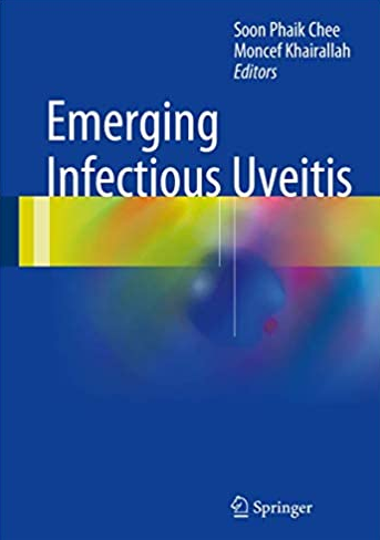 Emerging Infectious Uveitis by Soon-Phaik Chee