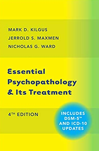 Essential Psychopathology & Its Treatment 4th Edition