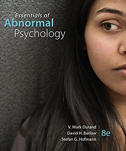 Essentials of Abnormal Psychology 8th Edition by V. Mark Durand