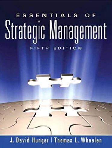 Essentials of Strategic Management 5th Edition J. David Hunger