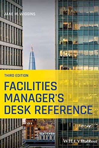 Facilities Manager’s Desk Reference 3rd Edition