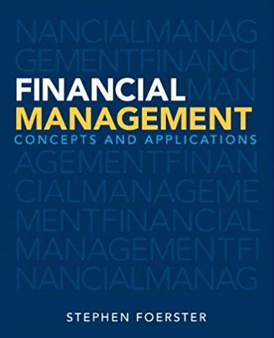 Financial Management Concepts and Applications Stephen Foerster