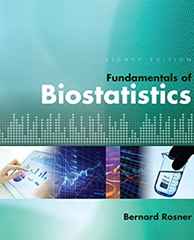Fundamentals of Biostatistics 8th Edition by Bernard Rosner