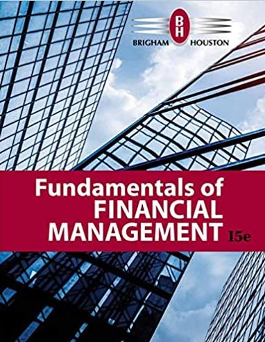Fundamentals of Financial Management 15th Edition Eugene F. Brigham
