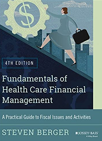 Fundamentals of Health Care Financial Management 4th Edition