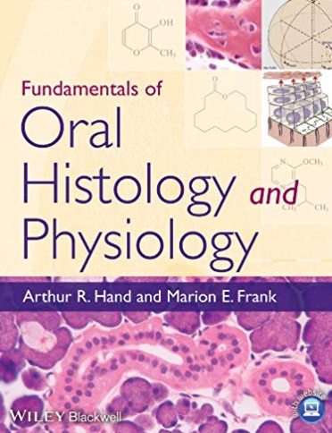 Fundamentals of Oral Histology and Physiology by Arthur R. Hand
