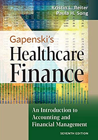 Gapenski’s Healthcare Finance 7th Edition by Kristin L. Reiter