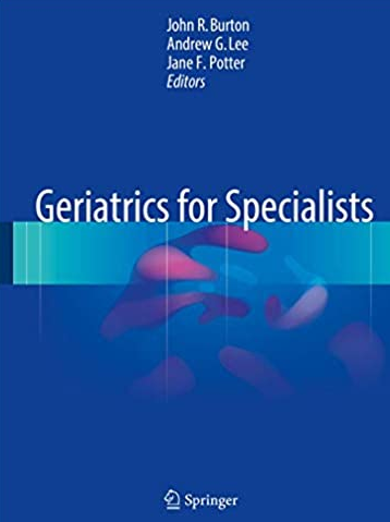 Geriatrics for Specialists by John R. Burton