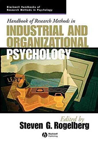 Handbook of Research Methods in Industrial and Organizational Psychology