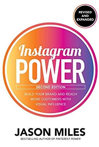 Instagram Power Second Edition Jason Miles