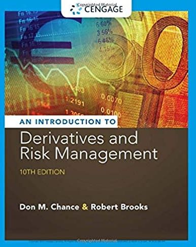 Introduction to Derivatives and Risk Management 10th Edition