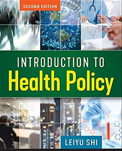 Introduction to Health Policy 2nd Edition Leiyu Shi
