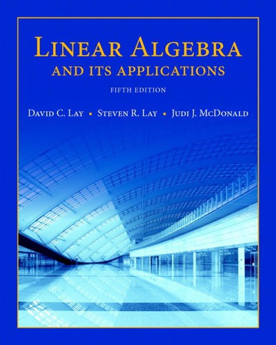 Linear Algebra and Its Applications 5th Edition by David Lay
