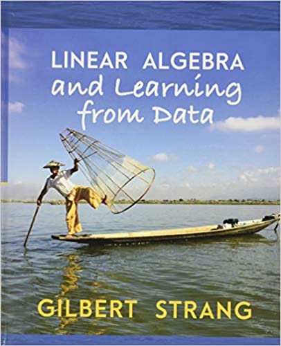 Linear Algebra and Learning from Data by Gilbert Strang