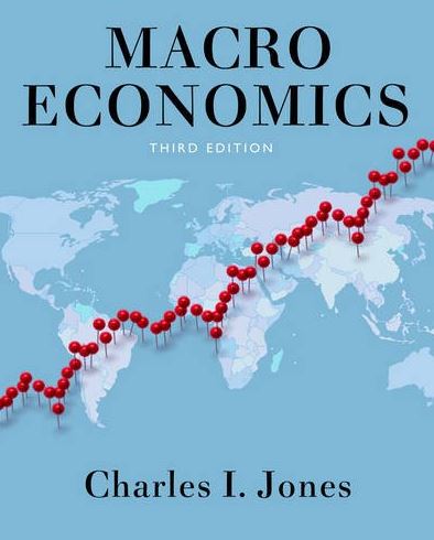 Macroeconomics 3rd Edition Charles I. Jones
