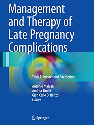 Management and Therapy of Late Pregnancy Complications