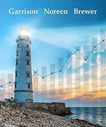 Managerial Accounting 17th Edition Ray Garrison