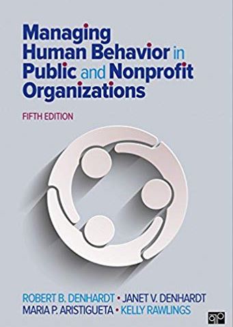 Managing Human Behavior in Public and Nonprofit Organizations 5th Edition