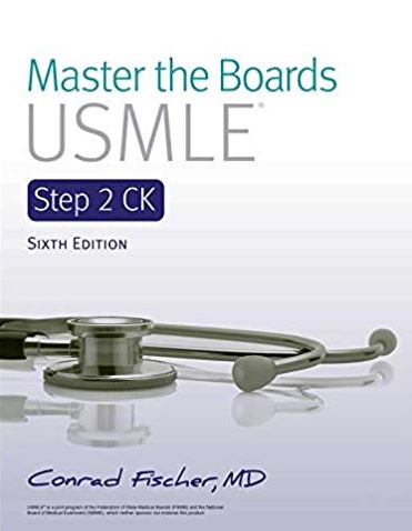 Master the Boards USMLE Step 2 CK 6th Edition Conrad Fischer