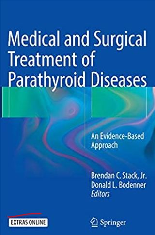 Medical and Surgical Treatment of Parathyroid Diseases