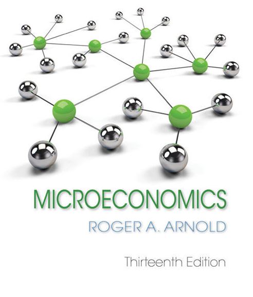 Microeconomics 13th Edition Roger A. Arnold