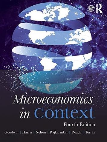 Microeconomics in Context 4th Edition Neva Goodwin