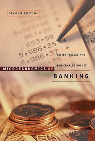 Microeconomics of Banking 2nd edition Xavier Freixas