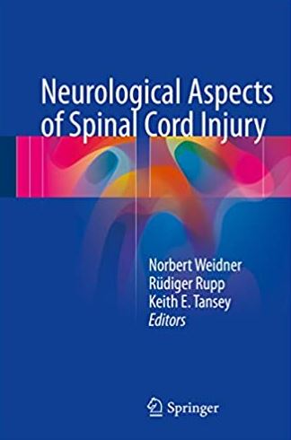 Neurological Aspects of Spinal Cord Injury Norbert Weidner