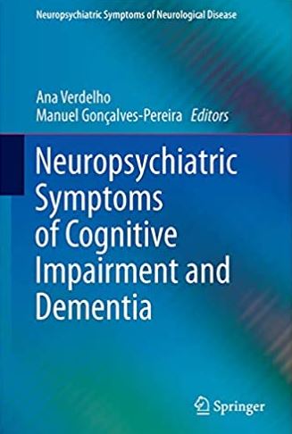 Neuropsychiatric Symptoms of Cognitive Impairment and Dementia