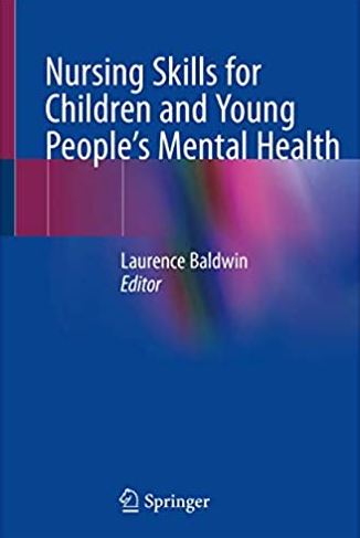 Nursing Skills for Children and Young People’s Mental Health