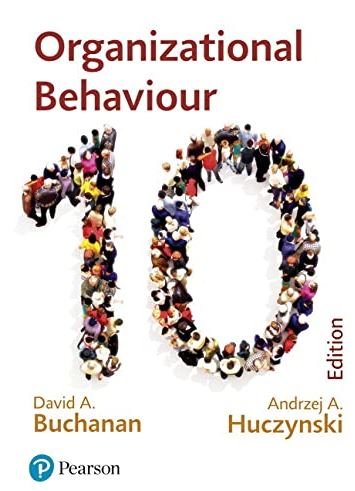 Organizational Behaviour 10th Edition David A. Buchanan