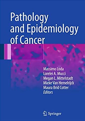 Pathology and Epidemiology of Cancer Massimo Loda