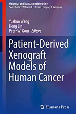 Patient-Derived Xenograft Models of Human Cancer 2017 Edition Peter W. Gout