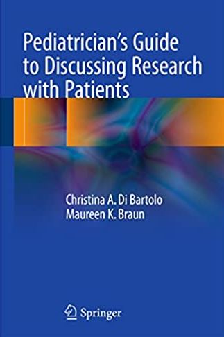 Pediatrician’s Guide to Discussing Research with Patients