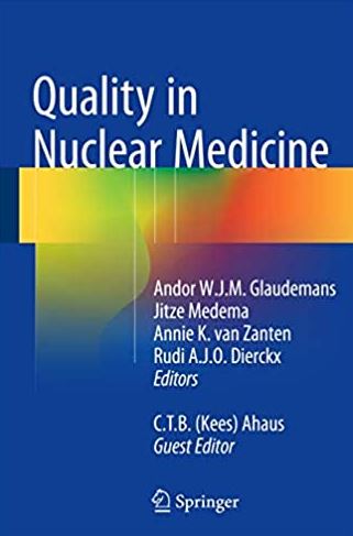 Quality in Nuclear Medicine Andor Glaudemans