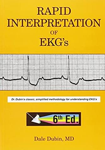 Rapid Interpretation of EKG’s 6th Edition Dale Dubin