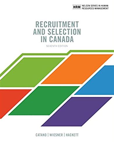Recruitment and Selection in Canada 7th Edition Victor M. Catano