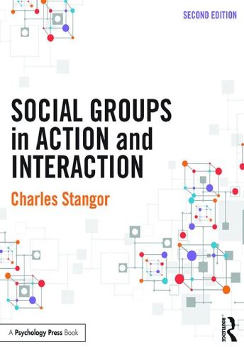 Social Groups in Action and Interaction 2nd Edition Charles Stangor