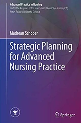 Strategic Planning for Advanced Nursing Practice Madrean Schober