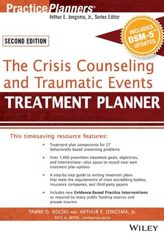 The Crisis Counseling and Traumatic Events Treatment Planner 2nd Edition
