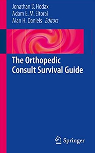 The Orthopedic Consult Survival Guide Jonathan D. Hodax