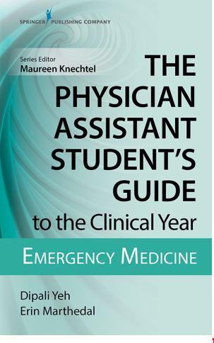 The Physician Assistant Student’s Guide to the Clinical Year