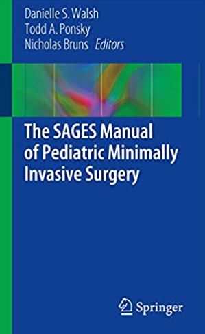 The SAGES Manual of Pediatric Minimally Invasive Surgery