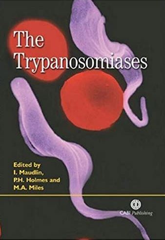 The Trypanosomiases 1st Edition Ian Maudlin