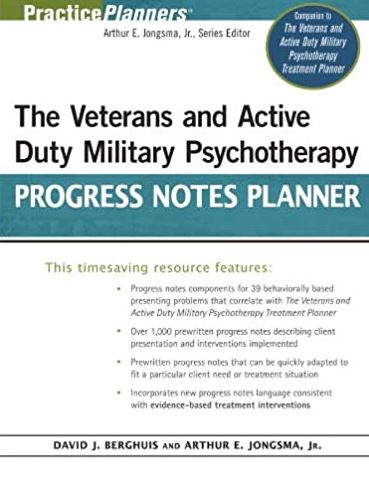 The Veterans and Active Duty Military Psychotherapy Progress Notes Planner