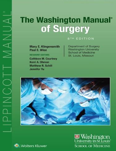 The Washington Manual of Surgery 8th Edition Mary E. Klingensmith